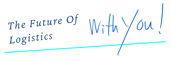 The Future of Logistics With You!